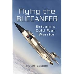 Flying the Buccaneer: Britain's Cold War Warrior