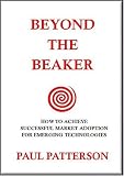 Beyond the Beaker: How to Achieve Successful Market Adoption for Emerging Technologies