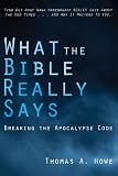 ISBN 9781556358586 product image for What the Bible Really Says?: Breaking the Apocalypse Code | upcitemdb.com