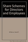 Share schemes for directors and employees