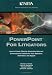 PowerPoint for Litigators : How to Create Effective Illustrative Aids and Demonstrative Exhibits for Trial, Mediation, Arbitration, and Appeal