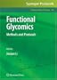 Functional Glycomics: Methods and Protocols (Methods in Molecular Biology)