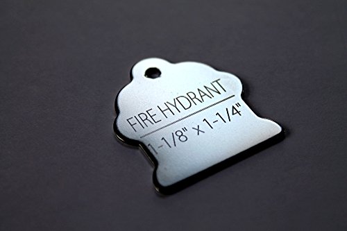 STAINLESS STEEL PET ID TAGS - 21 SHAPES AVAILABLE - 2-SIDED DIAMOND ENGRAVED (FIRE HYDRANT 1-1/8"x1-1/4")