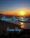 Between You & God (A Reflective Journey)