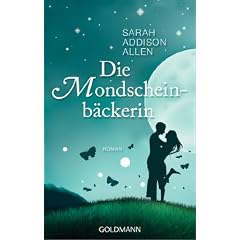 Die Mondscheinb�ckerin: Roman