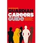 The "Guardian" Careers Guide