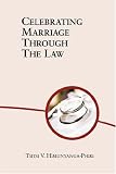 Celebrating Marriage Through the Law