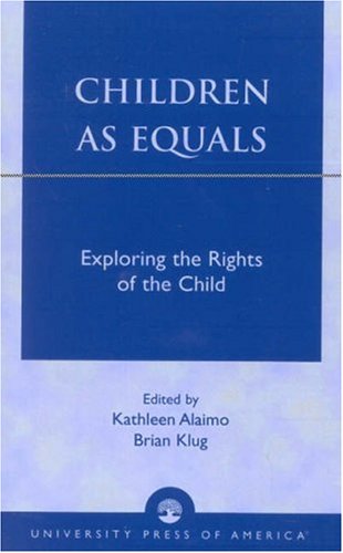 Children as Equals: Exploring the Rights of the Child