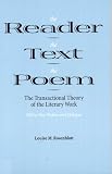 The Reader the Text the Poem: The Transactional Theory of the Literary Work (0809318059) by Rosenblatt, Louise M.