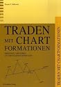 Traden mit Chartformationen - Enzyklopädie: Chartformationen erkennen und verstehen: Chartformationen erkennen und verstehen und erfolgreich einsetzen