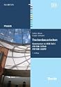 Trockenbauarbeiten: Kommentar zu VOB Teil C ATV DIN 18340, ATV DIN 18299 Mit Kurzkommentar zur ATV DIN 18340