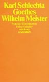 Goethes Wilhelm Meister (Suhrkamp Taschenbuch) (German Edition)