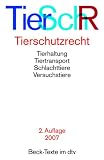 Bild zu: Tierschutzrecht: Tierhaltung, Tiertransport, Schlachttiere, Versuchstiere