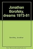 Jonathan Borofsky, dreams 1973-81