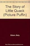 The story of Little Quack