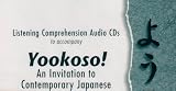An Invitation to Contemporary Japanese: Audio CD to Accompany Yookoso!