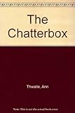 The chatterbox