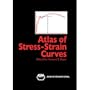 Atlas of Stress-Strain Curves