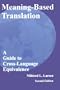 Meaning-Based Translation: A Guide to Cross-Language Equivalence, 2nd edition