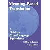 Meaning-Based Translation: A Guide to Cross-Language Equivalence, 2nd edition