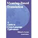 Meaning-Based Translation: A Guide to Cross-Language Equivalence, 2nd edition