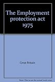 The Employment Protection Act 1975