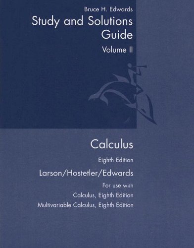 By Ron Larson Calculus: Student Study And Solutions Guide Vol. 2 (8th Edition)