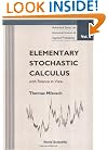 Elementary Stochastic Calculus With Finance in View (Advanced Series on Statistical Science & Applied Probability, Vol 6) (Advanced Series on Statistical Science and Applied Probability)