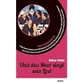 Und das Meer singt sein Lied: Eine Schlagerfahrt