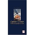Captain's Dinner: Kochen und genie�en an Bord
