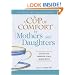 Cup of Comfort for Mothers and Daughters: Stories that celebrate a very special bond