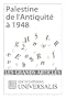 Palestine de l'Antiquit� � 1948 (Les Grands Articles d'Universalis)