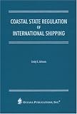 Shipping Management Books item: Coastal State Regulation of International Shipping
