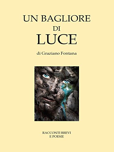 Un bagliore di luce (Italian Edition)