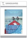 ROWING THROUGH