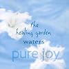 Healing Gardens Water: Pure Joy