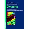 Diversity  - Transkulturelle Kompetenz in klinischen und sozialen Arbeitsfeldern