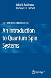 An Introduction to Quantum Spin Systems (Lecture Notes in Physics)