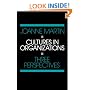 Cultures in Organizations: Three Perspectives