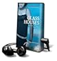 Glass Houses (Playaway Adult Fiction)