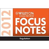 wiley cpa exam review focus notes 2012 regulation