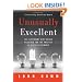 Unusually Excellent: The Necessary Nine Skills Required for the Practice of Great Leadership