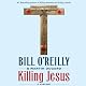 Killing Jesus