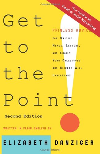 Get to the Point! Painless Advice for Writing 