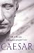 Caesar: The Life of a Colossus