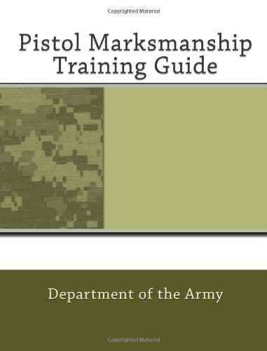 Pistol Marksmanship Training Guide