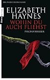 Wohin du auch fliehst: Thriller