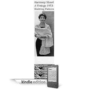 HARMONY SHAWL - A Vintage 1953 Knitting Pattern for KINDLE! eBook Download e-book knit knitted STOLE yarn craft women girl clothing