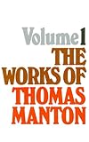 The works of Thomas Manton. Vol.1