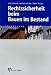 Rechtssicherheit beim Bauen im Bestand